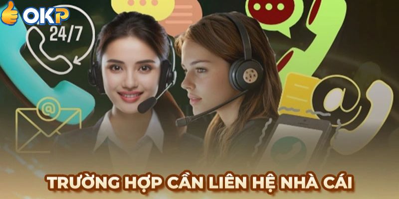 Lưu Ý Quan Trọng Khi Liên Hệ OKP 24/7