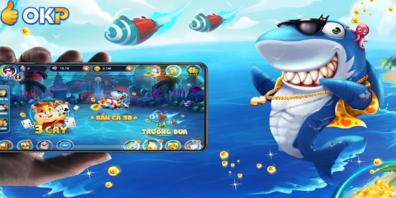 Khám Phá Các Sảnh Hấp Dẫn Của Bắn Cá OKP