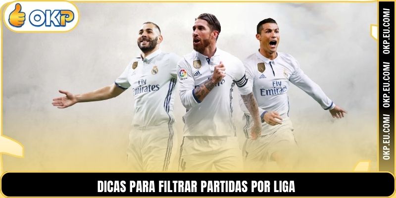 Dicas para filtrar partidas por liga