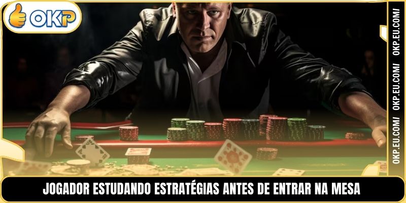 Jogador estudando estratégias antes de entrar na mesa