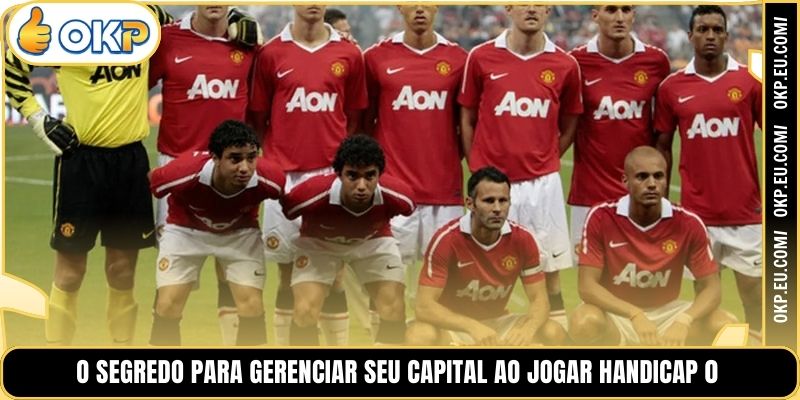 O segredo para gerenciar seu capital ao jogar Handicap 0