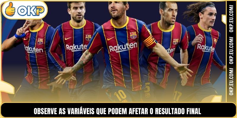 Observe as variáveis ​​que podem afetar o resultado final