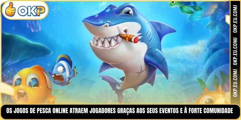 Os Jogos de pesca online atraem jogadores graças aos seus eventos e à forte comunidade.