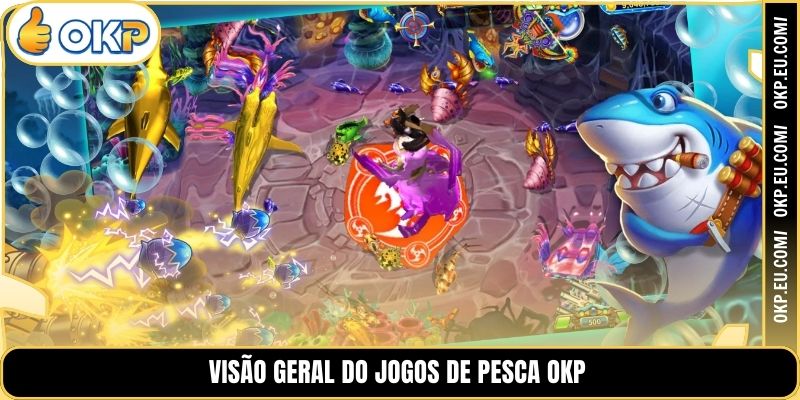 Visão Geral do Jogos de Pesca OKP